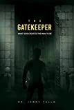 The Gatekeeper: What God Created the Man to Be