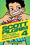 Scott Pilgrim Vol. 4 (of 6): Scott Pilgrim Gets It Together - Color Edition