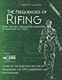 The Frequencies of Rifing: From the first frequencies discovered by Royal Rife to today (Electromagnetic devices and frequencies for care and well-being)