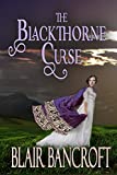 The Blackthorne Curse: Can a marriage of convenience triumph over a deadly curse?