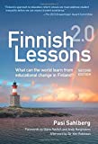 Finnish Lessons 2.0: What Can the World Learn from Educational Change in Finland?