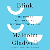 Blink: The Power of Thinking Without Thinking