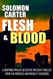 Flesh and Blood: A Gripping Private Detective Mystery Thriller from the Roberts and Bradley Casebook