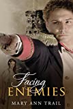 Facing Enemies: A Historical Romance of 1803 (Enemies Collection)