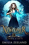 Newcomer: A Young Adult Urban Fantasy Academy Novel (Elmwick Academy Book 1)