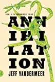Annihilation: A Novel (The Southern Reach Trilogy Book 1)