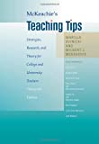 McKeachie's Teaching Tips: Strategies, Research, and Theory for College and University Teachers by Marilla Svinicki (2010-01-01)