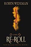 RE-ROLL: An Epic Litrpg Fantasy (New Realm Online Book 1)