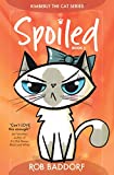 Spoiled (Kimberly the Cat Series. Funny, family-friendly, for kids 8 to 12. Book 1)