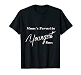 Mom's Favorite Youngest Son T Shirt Spoiled Child Tee T-Shirt