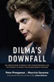 Dilma's Downfall: The Impeachment of Brazils First Woman President and the Pathway to Power for Jair Bolsonaros Far-Right