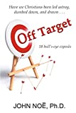 Off Target: 18 bull's-eye exposs