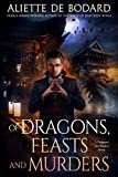 Of Dragons, Feasts and Murders: A Dragons and Blades Story