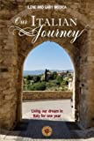 Our Italian Journey: Living our dream in Italy for one year