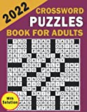2022 Crossword Puzzles Book For Adults With Solution: Large-print, Medium level Puzzles | Awesome Crossword Puzzle Book For Puzzle Lovers | Adults, Seniors, Men And Women With Solutions.