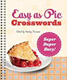 Easy as Pie Crosswords: Super-Duper Easy!: 72 Relaxing Puzzles