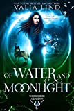 Of Water and Moonlight (Thunderbird Academy Book 1)