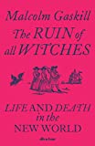 The Ruin of All Witches