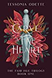 To Carve a Fae Heart (The Fair Isle Trilogy Book 1)