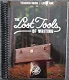 Lost Tools of Writing Level One Teacher's Guide Rediscover the Craft of Composition: Teacher's Guide