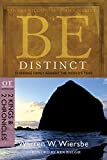 Be Distinct (2 Kings & 2 Chronicles): Standing Firmly Against the World's Tides (The BE Series Commentary)