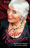 Xaviera's Supersex: Her Personal Techniques for Total Lovemaking
