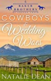 Cowboys & Wedding Woes: Western Romance (Baker Brothers of Copper Creek Book 6)