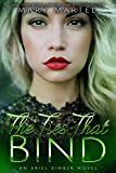 The Ties That Bind (An Ariel Kimber Novel Book 4)