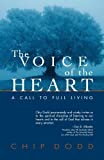 The Voice of the Heart by Chip Dodd (2001-08-01)