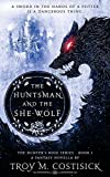 The Huntsman and the She-Wolf (1) (Hunter's Rose)