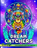 Dreamcatchers Coloring Book: A Coloring Book Features Beautiful Dreamcatcher with Various Shapes and Additional Elements, Such as Flowers, Feathers... for Stress Relief and Relaxation