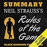 Summary: Neil Strausss Rules of the Game