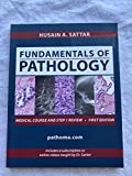 By Husain A. Sattar Fundamentals of Pathology (1st First Edition) [Paperback]