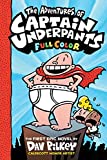 The Adventures of Captain Underpants: Color Edition (Captain Underpants #1) (Color Edition)