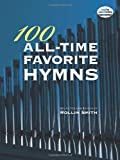 100 All-Time Favorite Hymns (Dover Music for Organ)