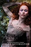 Darklight (Wondrous Strange Trilogy Book 2)