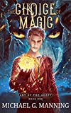 The Choice of Magic (Art of the Adept Book 1)