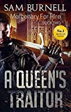 A Queen's Traitor: A Medieval Historical Fiction Novel - Mercenary For Hire Book 2