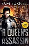 A Queen's Assassin: A Medieval Military Historical Fiction Novel Set in the 16th Century - Mercenary For Hire Book 5