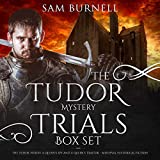 The Tudor Mystery Trials Box Set: The Tudor Heresy, A Queen's Spy and A Queen's Traitor - Medieval Military Historical Fiction (Mercenary For Hire)