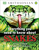 Everything You Need to Know About Snakes