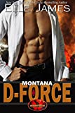 Montana D-Force (Brotherhood Protectors Book 3)