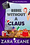 Rebel Without a Claus (Movie Club Mysteries, Book 5): An Irish Cozy Mystery
