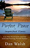 Perfect Peace: in Imperfect Times