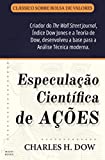 Especulao Cientfica de Aes: A Teoria de Dow (Portuguese Edition)