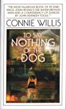 To Say Nothing of the Dog( Or How We Found the Bishop's Bird Stump at Last)[TO SAY NOTHING OF THE DOG][Mass Market Paperback]