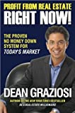 Dean Graziosi'sProfit From Real Estate Right Now!: The Proven No Money Down System for Today's Market [Hardcover](2010)