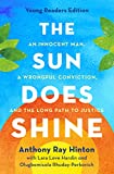 The Sun Does Shine (Young Readers Edition): An Innocent Man, A Wrongful Conviction, and the Long Path to Justice