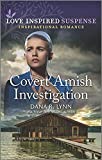 Covert Amish Investigation (Amish Country Justice Book 11)