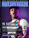 Under Raps Magazine Vol 11 Featuring DaBaby, RNS Steppaman, Prince Peezy & Lala Chanel plus more: (DOUBLE COVER): Where the Underground Meets Mainstream
